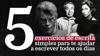 5 exercícios de escrita simples para te ajudar a escrever todos os dias