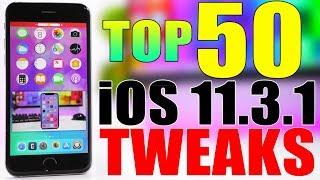 iOS 11.3.1 Jailbreak TWEAKS ** TOP 50 **