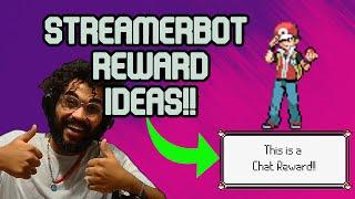 Custom StreamerBot Rewards to INSPIRE YOU!