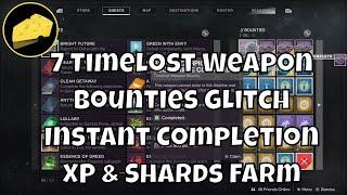 7 Timelost Bounties Glitch With Instant Completion - God Rolls XP and Legendary Shards Farm