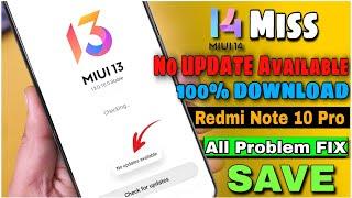 Redmi note 10 pro phone is not showing MIUI 14 update what to do? | MIUI 14 Update not showing in mi