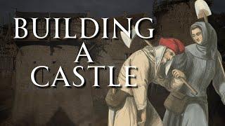 The Harsh Reality of Castle Construction | Medieval History