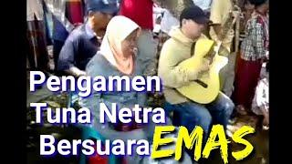 Pengamen Tuna Netra Bersuara Emas