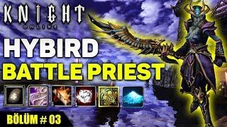 HYBRID Battle Priest #3 | Farm, BDW, JR, Draki, Pk, Quest Upgrade, Gargoyle | Knight Online