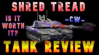 Shred Tread Is It Worth It? Tank Review -CW- ll Wot Console - World of Tanks Modern Armor