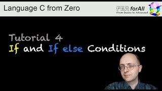 Tutorial 4  If and If Else Conditions- Language C from Zero