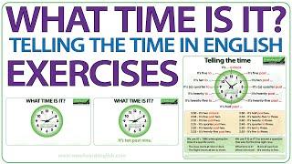 What time is it? Telling the Time in English Exercise
