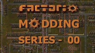 Factorio Modding Series: 00 - Intro