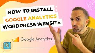  How to INSTALL Google Analytics on a WordPress Website 2023 