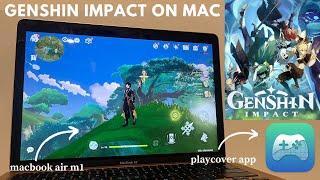 ️ GENSHIN IMPACT on macbook with playcover UPDATED!! + keymapping 