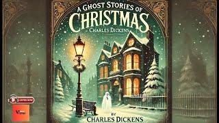 A GHOST STORY OF CHRISTMAS by Charles Dickens | Full Audiobook | Christmas Horror Collections