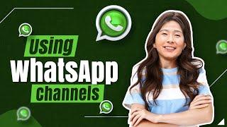 WhatsApp Channels - How to use them in your business