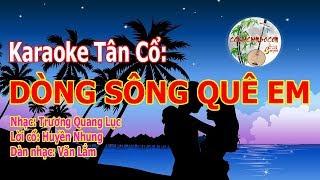 Dòng Sông Quê Em - Karaoke Tân Cổ