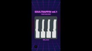 Free Midi Kit | "SoulTrappin" vol. 1 | Free Piano Midi | Prod. by iLLy Beatz
