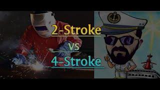 Difference between 2-stroke marine and 4-stroke marine engine, 2-stroke vs 4- stroke engine.