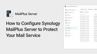How to Configure Synology MailPlus Server to Protect Your Mail Service