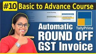 #10 Tally Prime- Automatic Round off Invoice Value in Tally Prime with GST