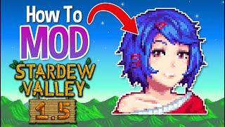 How to Add Mods into Stardew Valley in 2022!