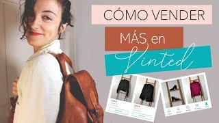 CÓMO VENDER MÁS EN VINTED | MIS TRUCOS PARA VENDER ROPA DE SEGUNDA MANO RÁPIDO