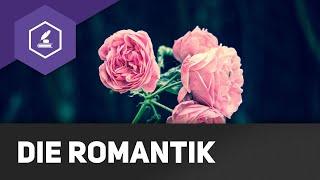 Die Romantik - Historischer Hintergrund & Merkmale