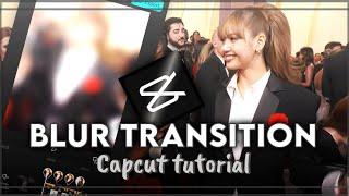 Smooth blur transition tutorial on capcut