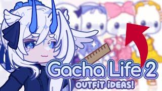 Gacha Life 2 OUTFIT IDEAS ‼️