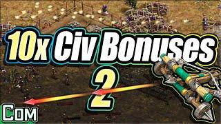 10x Civ Bonuses! #2
