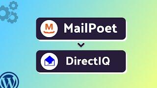 Integrating MailPoet with DirectIQ | Step-by-Step Tutorial | Bit Integrations