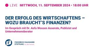 Der Erfolg des Wirtschaftens – Wozu braucht’s Finanzen? Im Gespräch mit Dr. Asfa Wossen Asserate