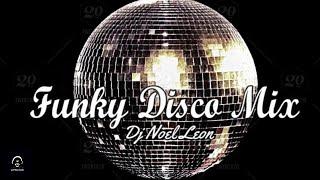 Classic 70's & 80's Funky Disco Mix - Dj Noel Leon