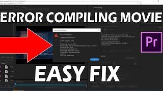 Premiere Pro 2020 - ERROR COMPILING MOVIE Easy Fix