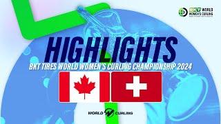 CANADA v SWITZERLAND - BKT Tires World Women's Curling Championship 2024 - Highlights