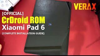 XIAOMI PAD 6: [OFFICIAL] crDROID A14 | Complete Installation Guide