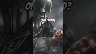 Who Was Darth Vader's ONLY Friend?