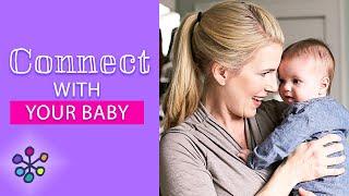 3 Ways to Strengthen Your Bond with Your Baby