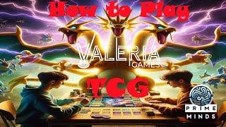 How to Play Valeria TCG w/Prime Minds