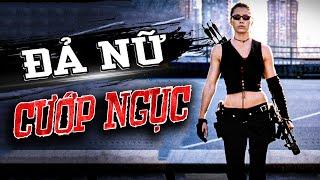 ĐẢ NỮ CƯỚP NGỤC | Phim Lẻ 2021 | Phim Hành Động Võ Thuật Đặc Sắc Đỉnh Cao | FULL HD | Clip Hay