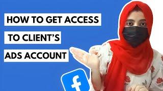 How To Get Access To Client's Facebook Ad Account | Facebook Business Manager