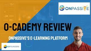 O-Cademy  Review | ONPASSIVE's AI Enabled E Learning Platform | With  Mike Ellis