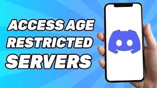 How to Access Age Restricted Discord Servers (2024 Updated)