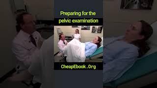 #MS028 Preparing for the pelvic examination