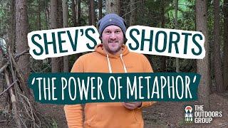 Shev's Shorts - The Power of Metaphor