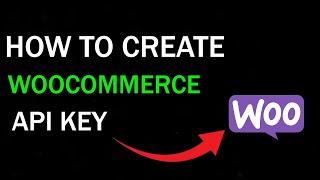 How to Create WooCommerce API Key
