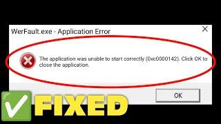How To Fix WerFault.exe Application Error In Windows 10/11 || Application Unable to Start Correctly