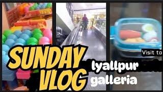 Sunday vlog | Sunday buht bzy guzrta ha hmara | visit to Lyallpur galleria #lyallpurgalleria #fsd