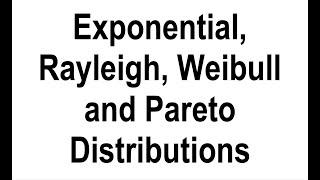 CDFs for Exponential Rayleigh Weibull and Pareto Distributions