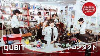 【tiny desk concerts JAPAN】 新進気鋭のバンドQUBIT が登場！ NHKオフィスでのパフォーマンス「コンタクト」をフルで公開！｜NHK