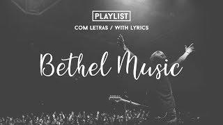 Playlist Bethel Music //With Lyrics// Praise & Worship Songs