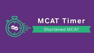 Shortened MCAT Timer | MCAT Practice Test