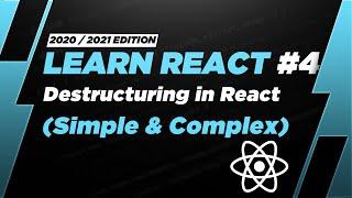 Learn React #4: Destructuring in React (simple and complex examples)